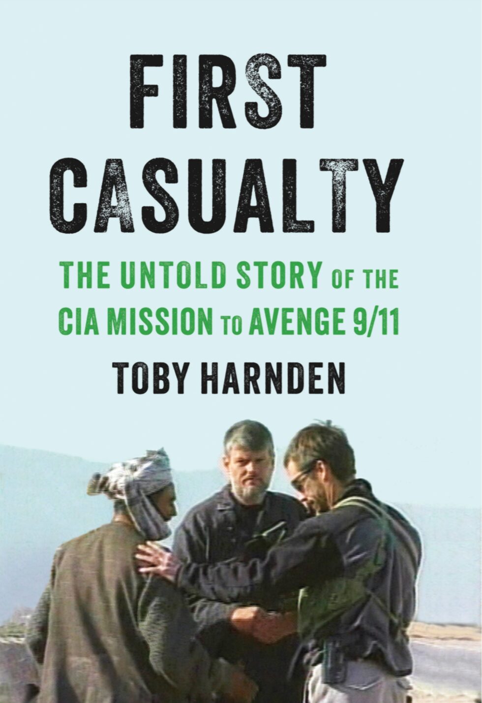 first-casualty-the-untold-story-of-the-cia-mission-to-avenge-9-11